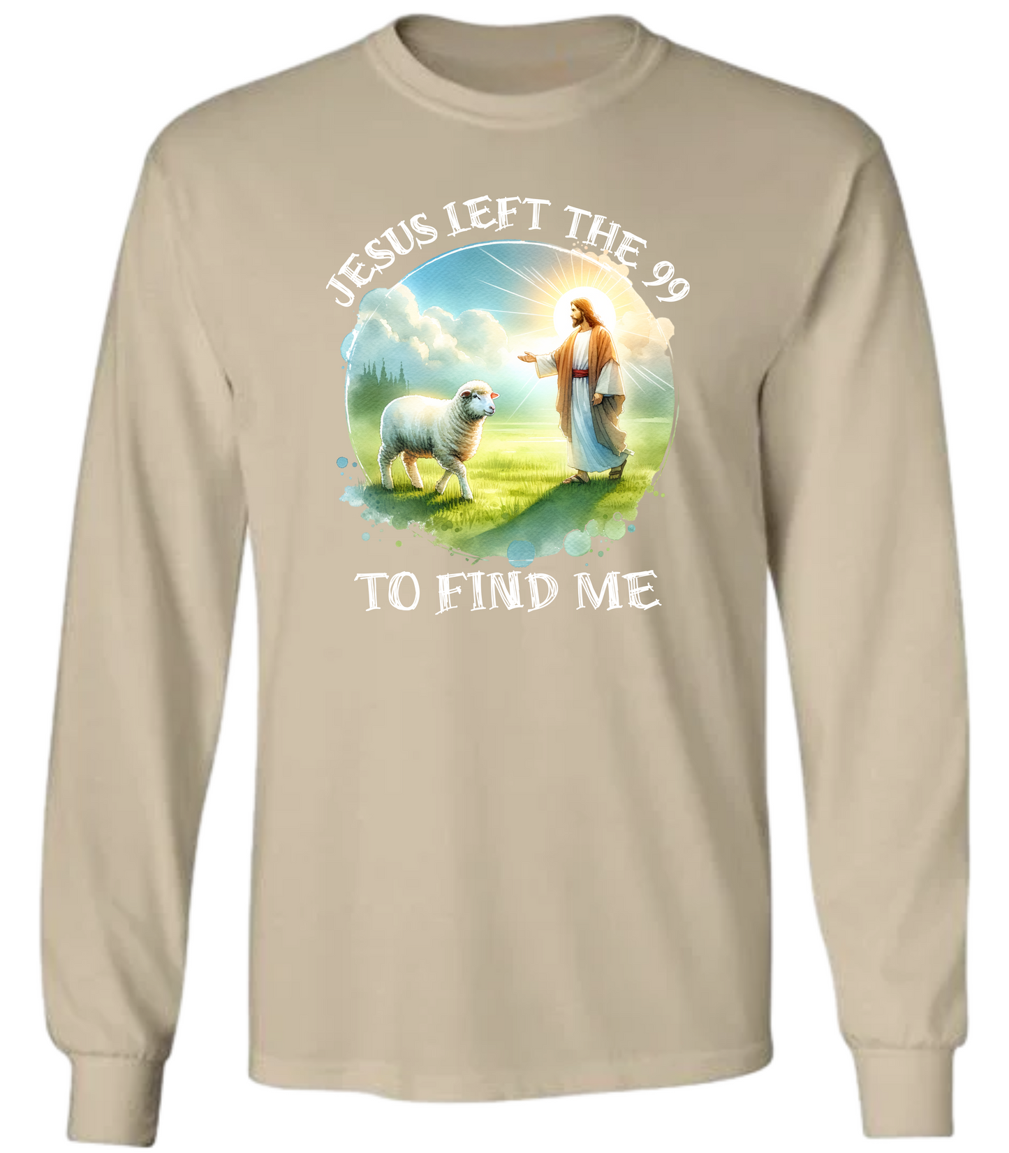 Jesus left the 99 to find me T-Shirt