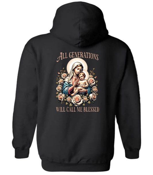 All Generations Will Call Me Blessed Hoodie