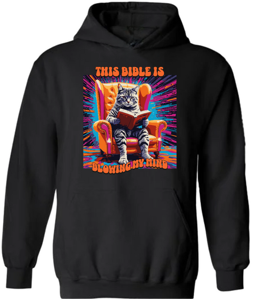 This Bible is Blowing My Mind Hoodie