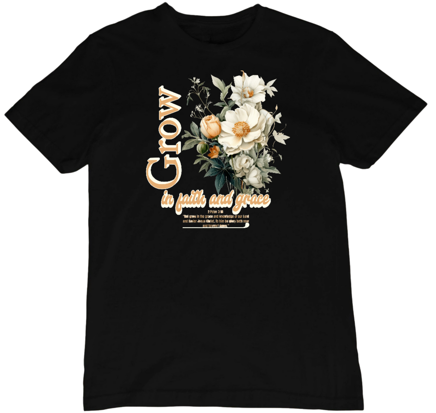 Grow in Faith and Grace T-Shirt