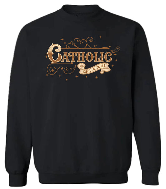 Catholic Est. A.D. 33 Sweatshirt Brown Graphic