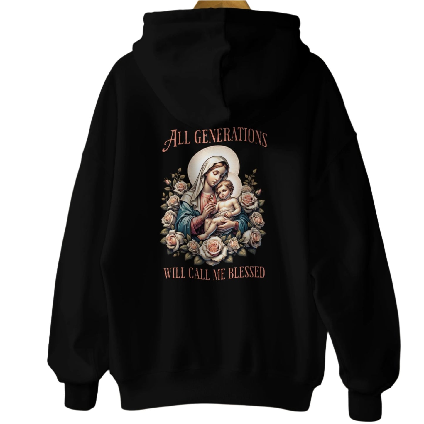 All Generations Will Call Me Blessed Hoodie