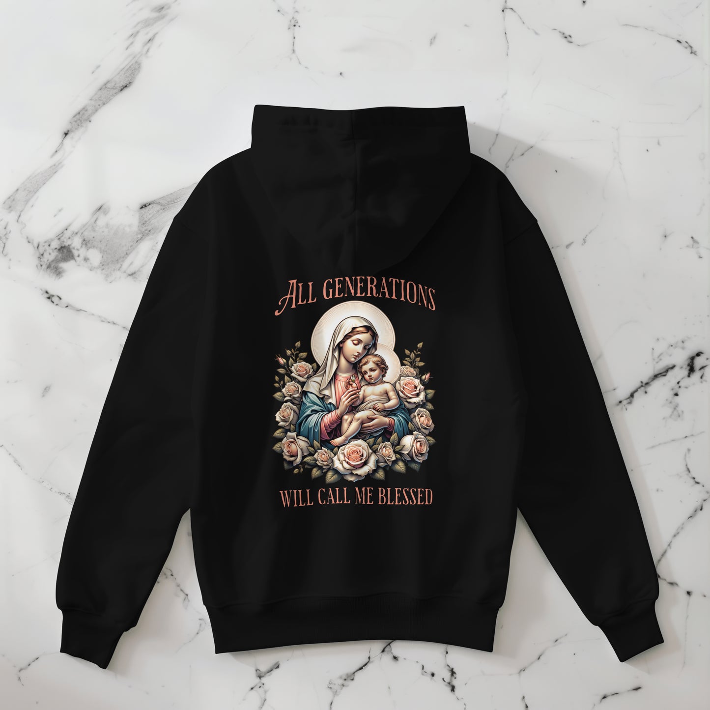 All Generations Will Call Me Blessed Hoodie