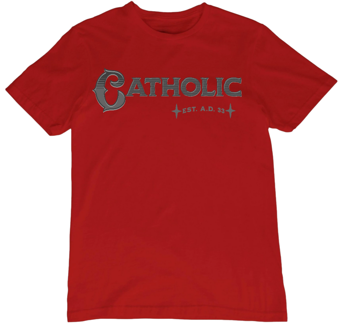 Catholic Est. AD 33 T-Shirt Grey and Black Letters