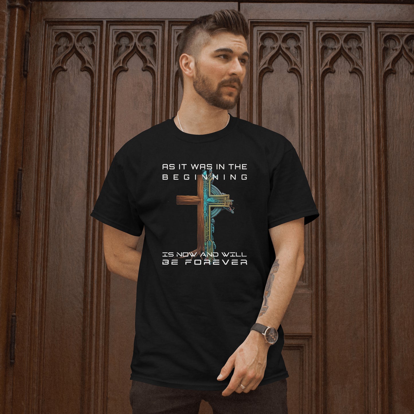 As It Was In The Beginning Is Now and Will Be Forever T-Shirt