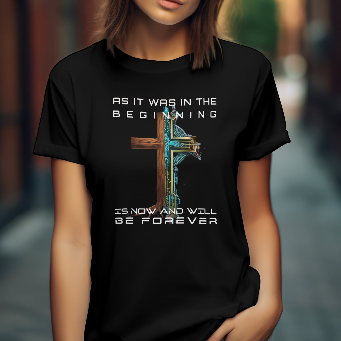 As It Was In The Beginning Is Now and Will Be Forever T-Shirt