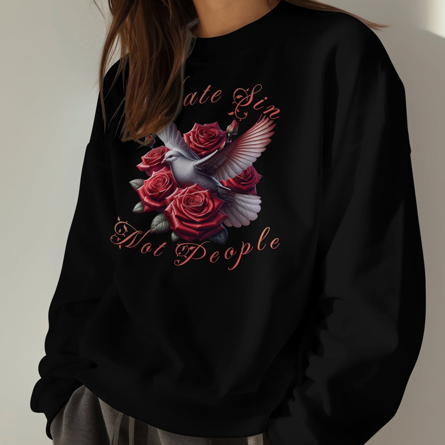 Hate Sin Not People Sweatshirt