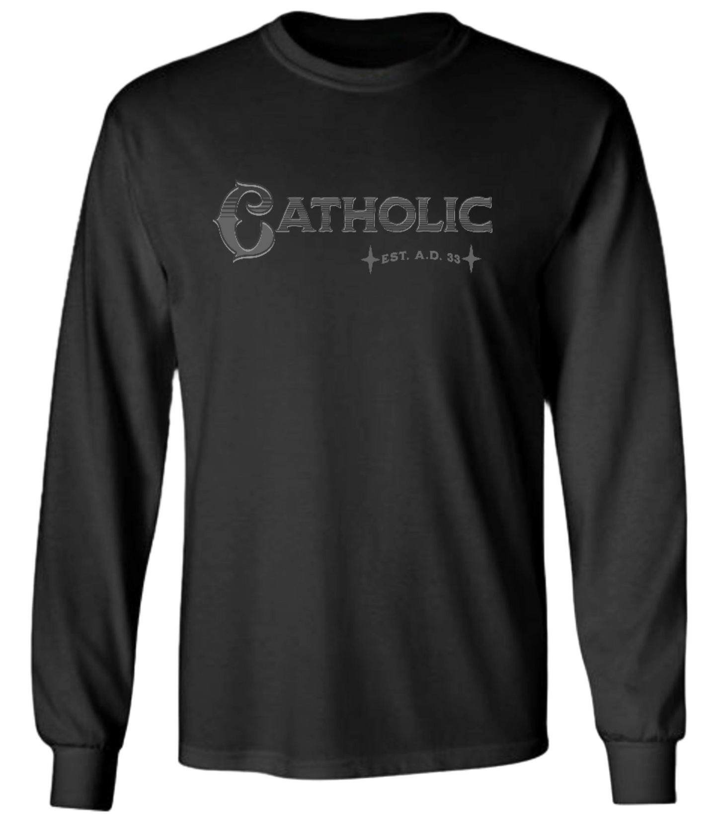 CATHOLIC EST AD 33 LONG SLEEVE TSHIRT