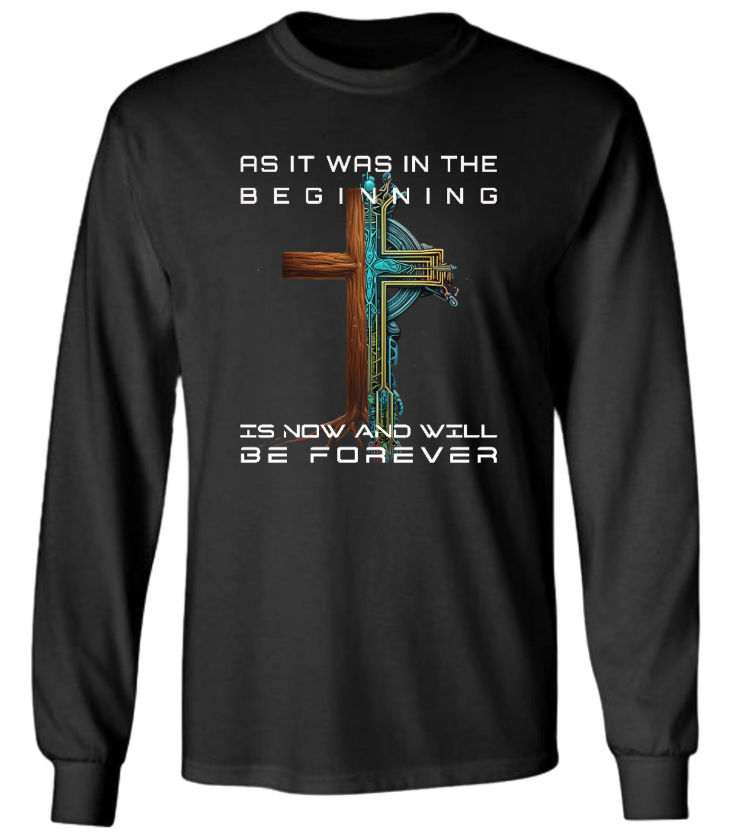 AS IT WAS IN THE BEGINNING CHRISTIAN LONG SLEEVE TSHIRT