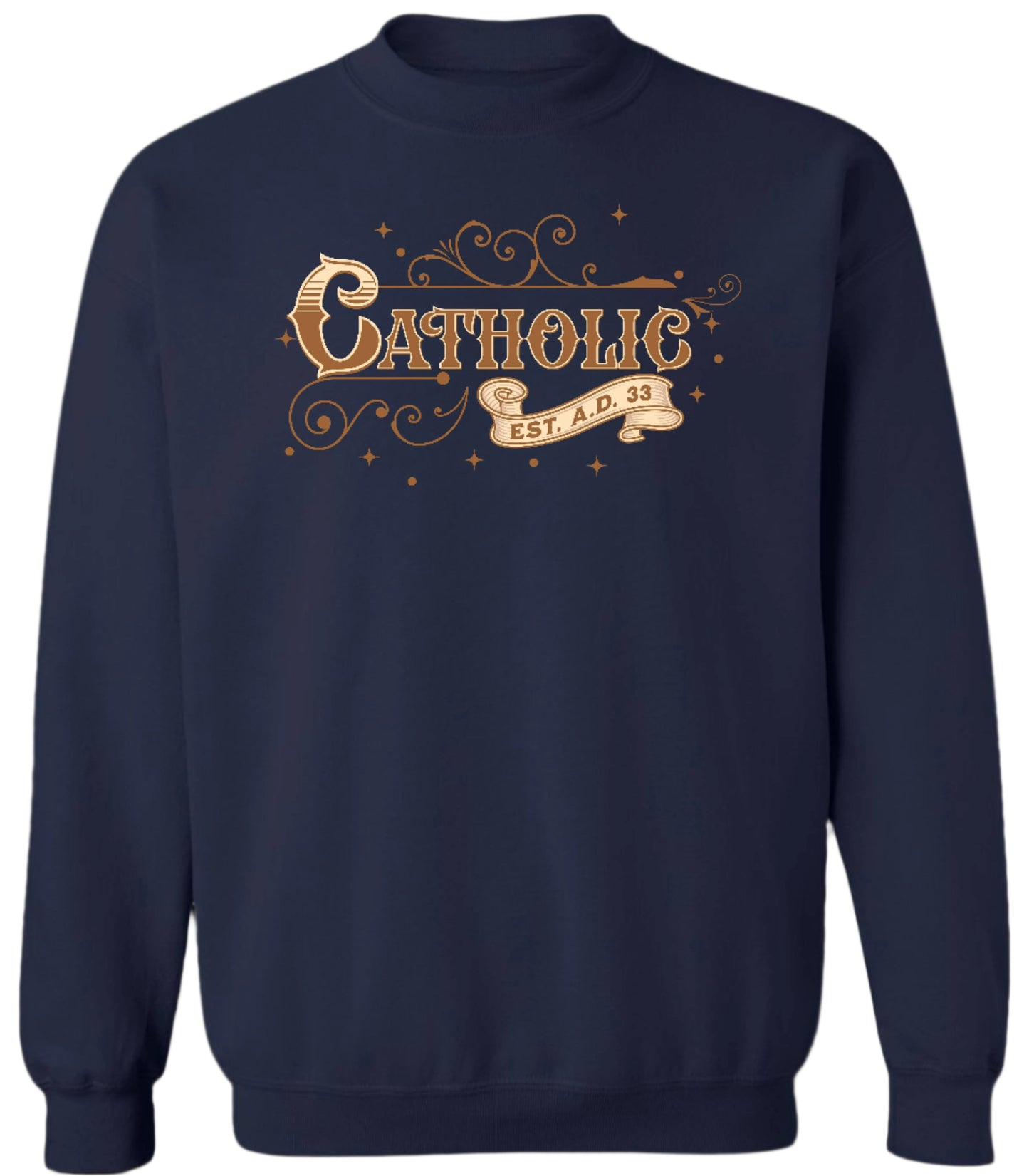 Catholic Est. A.D. 33 Sweatshirt Brown Graphic