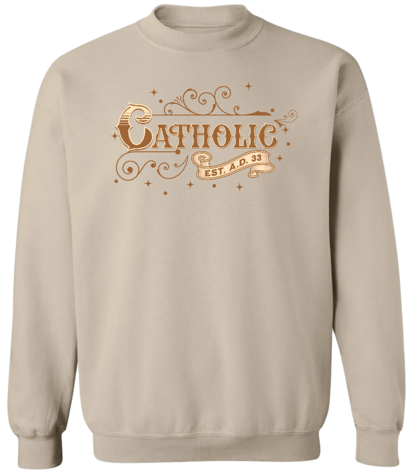 Catholic Est. A.D. 33 Sweatshirt Brown Graphic